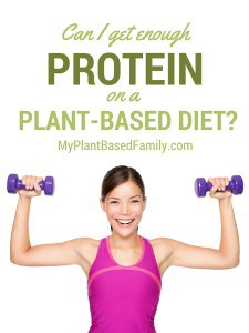 Can I get enough protein on a plant-based diet? YES!