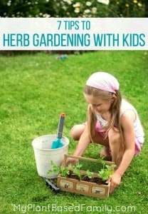 7 Tips to Herb Gardening with Kids