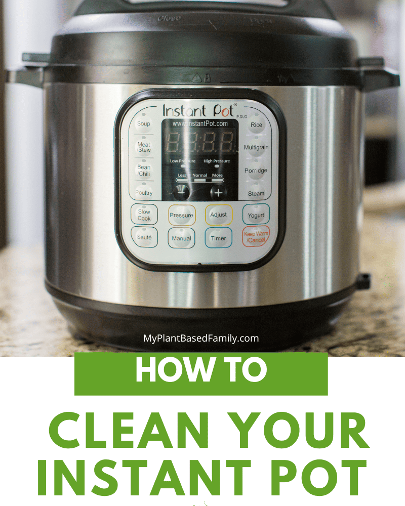 How to Clean Your Instant Pot